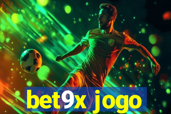 bet9x jogo